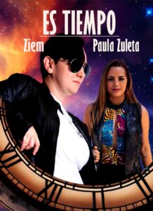 ZieM y Paula Zuleta nos presentan Es tiempo